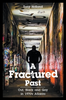 A Fractured Past by Tony Holland