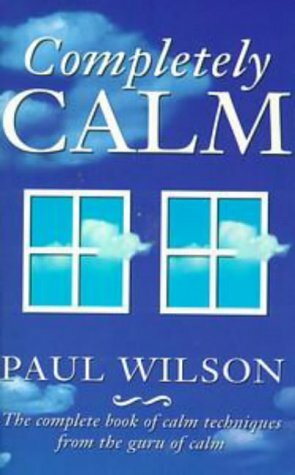 Completely Calm by Paul Wilson
