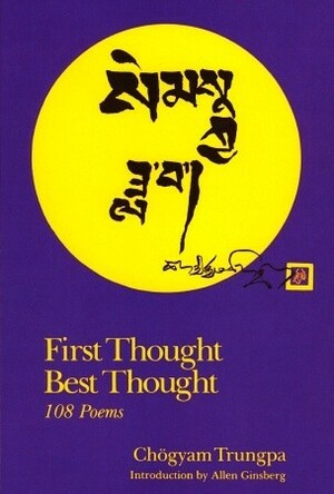 First Thought, Best Thought by Chögyam Trungpa