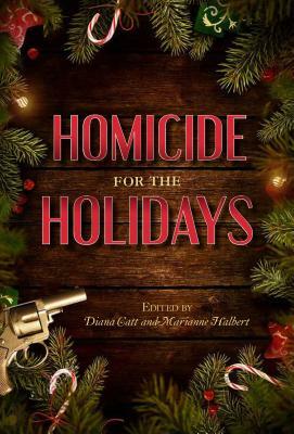 Homicide for the Holidays by Speed City Indiana Sisters in Crime
