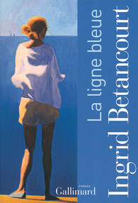 La Ligne bleue by Ingrid Betancourt