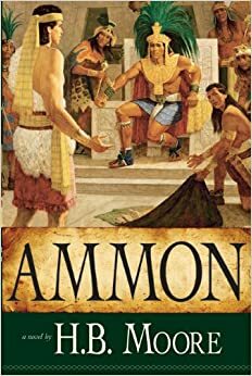 Ammon by H.B. Moore