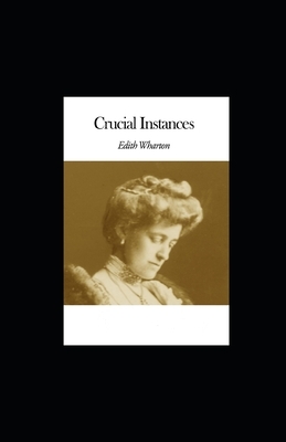Crucial Instances illustrated by Edith Wharton
