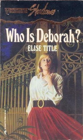 Who Is Deborah? by Elise Title