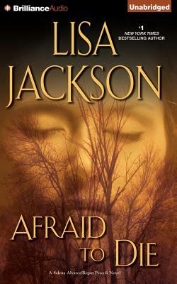 Afraid to Die by Lisa Jackson