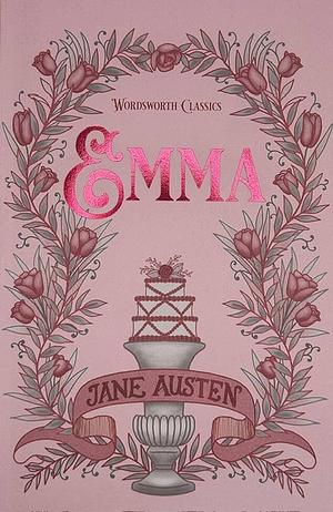 Emma (Wordsworth Classics) by Jane Austen