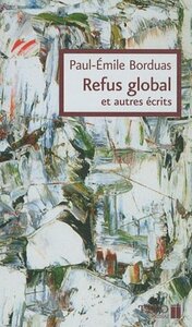 Refus global et autres écrits by Paul-Émile Borduas