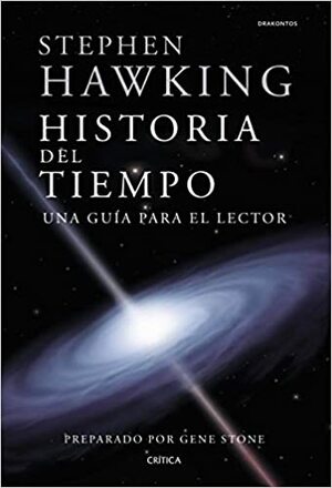 Historia del tiempo, una guía para el lector by Stephen Hawking