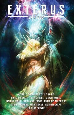 Exterus - Omnibus: Pulp Fantasy, Horror, and the Bizarre by Linus De Beville, Aled Thomas, Garrett Aarons