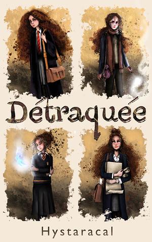 Detraquee by Hystaracal