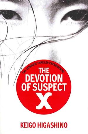 The Devotion Of Suspect X by Keigo Higashino
