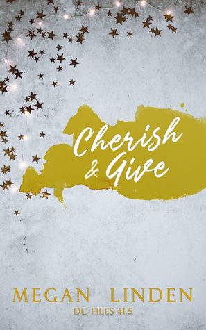 Cherish & Give by Megan Linden