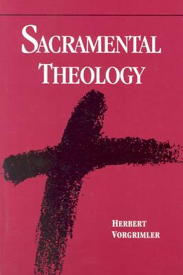 Sacramental Theology by Herbert Vorgrimler