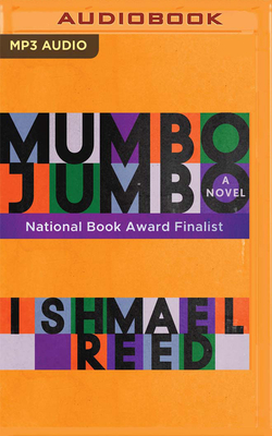 Mumbo Jumbo by Ishmael Reed