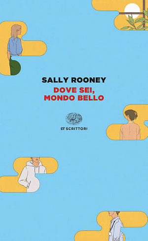 Dove sei, mondo bello by Sally Rooney