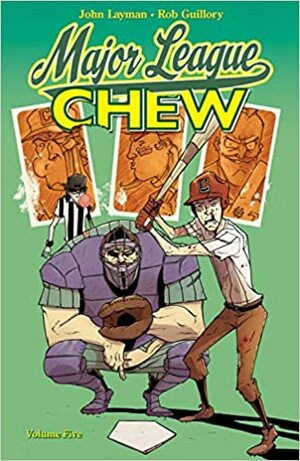 Tony Chu, Detective Canibal - Vol. 5: Fome de Vencer by John Layman
