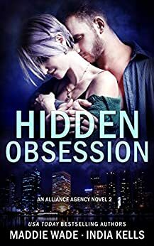 Hidden Obsession by Maddie Wade, India Kells