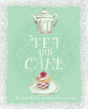 Tea and Cake by Hardie Grant Books