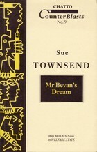 Mr Bevan's Dream: Why Britain Needs Its Welfare State by Sue Townsend