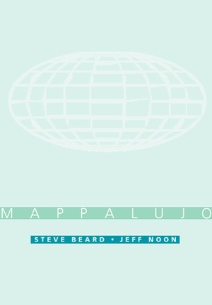 Mappalujo by Steve Beard, Jeff Noon