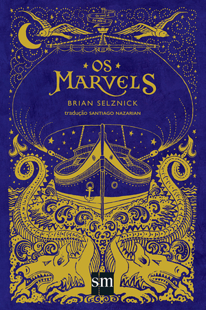 Os Marvels by Brian Selznick