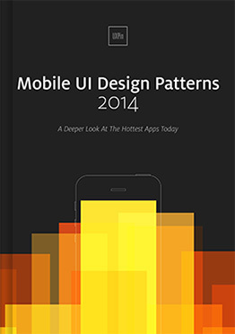 Mobile UI Design Patterns 2014 by Waleed Zuberi, UXpin, Chris Bank