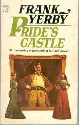 Pride's Castle by Frank Yerby