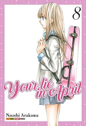 Your Lie in April, Vol. 8 by Naoshi Arakawa