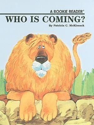Who Is Coming by Patricia McKissack, Robert L. Hillerich, Clovis Martin