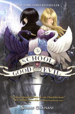 School for Good and Evil by Soman Chainani