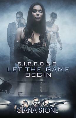 Let the Game Begin by Ciana Stone