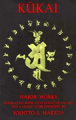 Kūkai: Major Works by Yoshito S. Hakeda