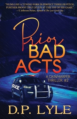 Prior Bad Acts by D. P. Lyle