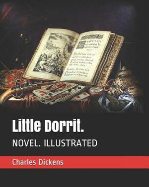 Little Dorrit by Charles Dickens