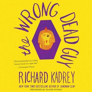 The Wrong Dead Guy by Richard Kadrey