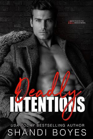 Deadly Intentions: An age-gap mafia romance by Shandi Boyes, Shandi Boyes