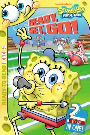 Ready, Set, Go!: 2 Books in 1! Camp SpongeBob; The Big Win by Kim Ostrow, Kelli Chipponeri, Molly Reisner