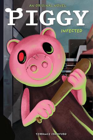 Infected: An AFK Book by Terrance Crawford, Dan Widdowson