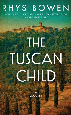 The Tuscan Child by Rhys Bowen