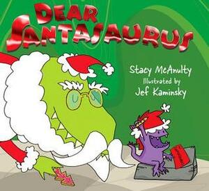 Dear Santasaurus by Stacy McAnulty, Jef Kaminsky