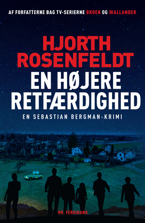 En højere retfærdighed by Michael Hjorth, Hans Rosenfeldt