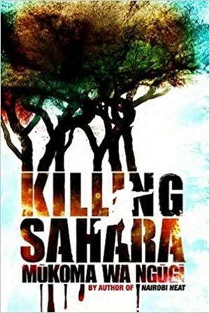 Killing Sahara by Mũkoma wa Ngũgĩ