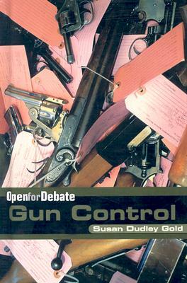 Gun Control by Susan Dudley Gold