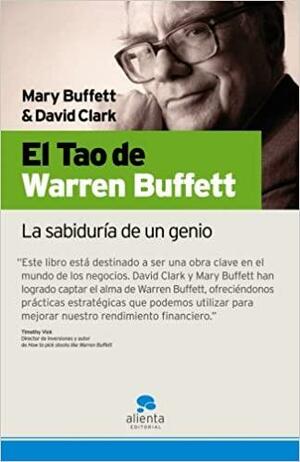 El Tao de Warren Buffett by Mary Buffett, Mary Buffett, David Clark