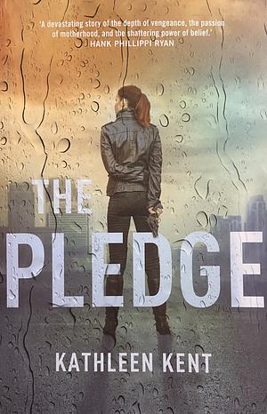 The Pledge by Kathleen Kent