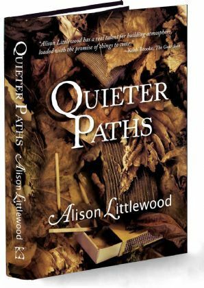 Quieter Paths by Alison Littlewood