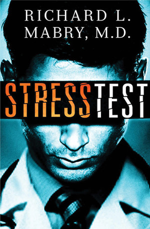 Stress Test by Richard L. Mabry