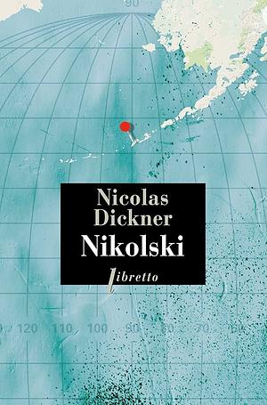 Nikolski  by Nicolas Dickner