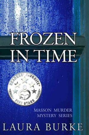Frozen in Time by Laura Burke