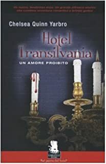 Hotel Transilvania by Flora Staglianò, Chelsea Quinn Yarbro